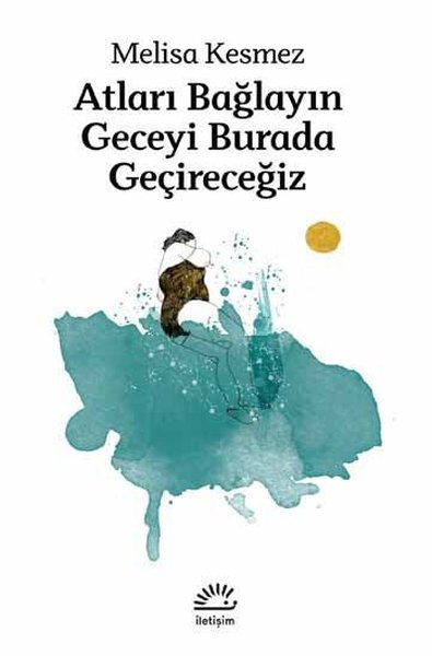 Atları Bağlayın Geceyi Burada Geçireceğiz