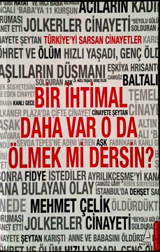 Bir İhtimal Daha Var O da Ölmek mi Dersin