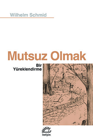 Mutsuz Olmak