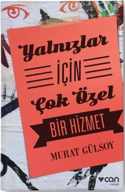 Yalnızlar İçin Çok Özel Bir Hizmet